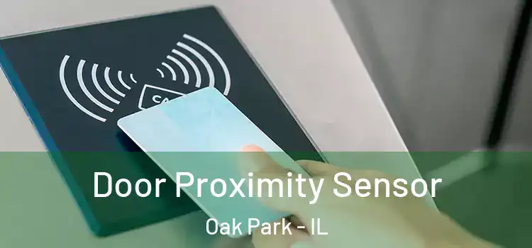 Door Proximity Sensor Oak Park - IL