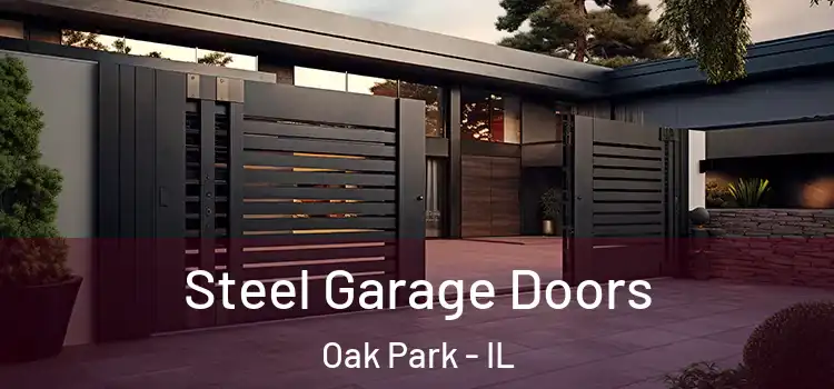 Steel Garage Doors Oak Park - IL